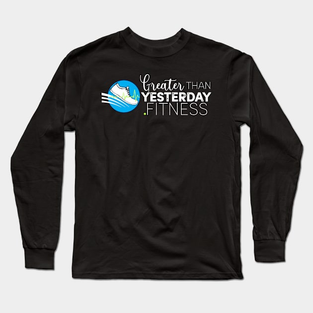 GreaterThanYesterday.Fitness Long Sleeve T-Shirt by Smrllz